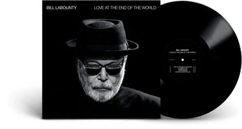 the album cover for Bill Labounty - Love At The End Of The World [Indie Exclusive]