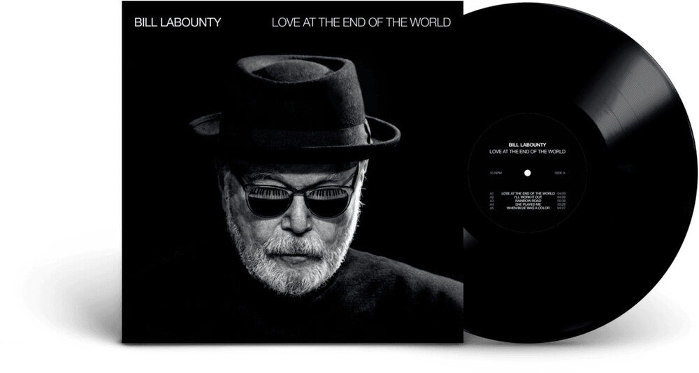 the album cover for Bill Labounty - Love At The End Of The World [Indie Exclusive]