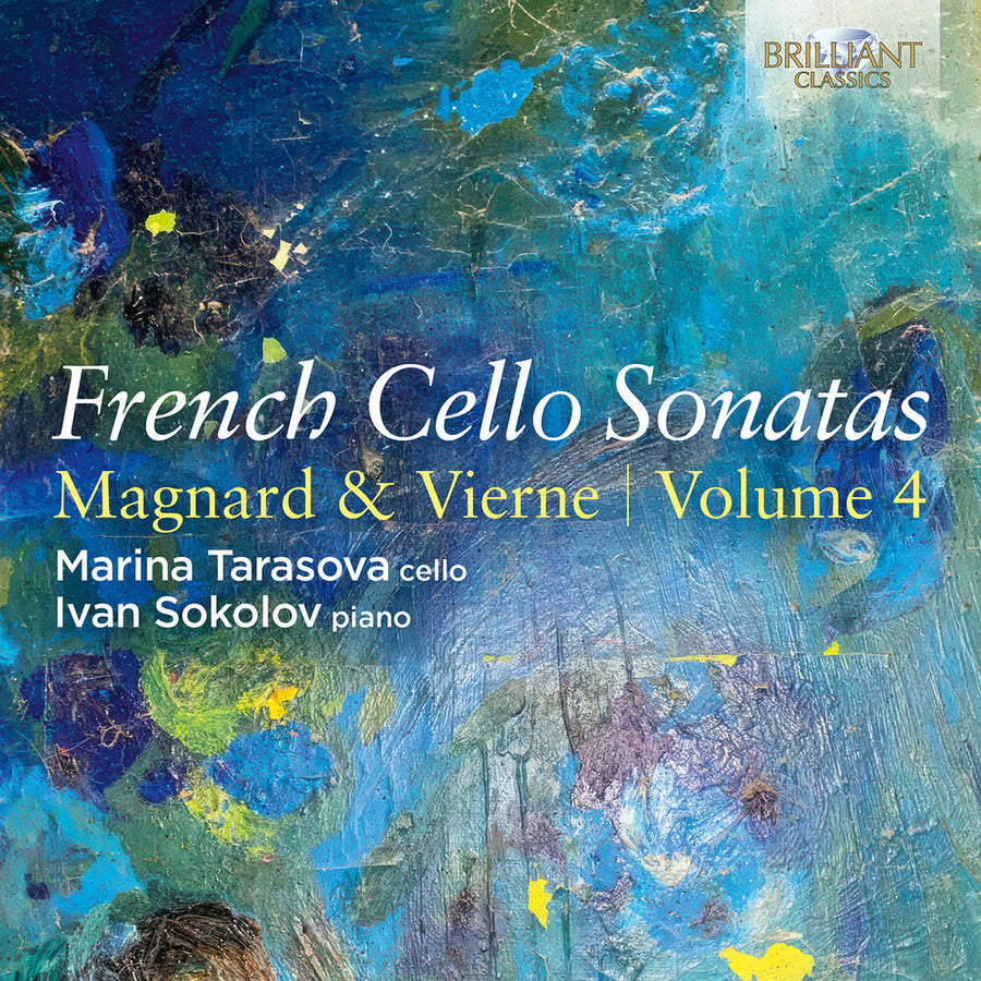 the album cover for Marina Tarasova - French Cello Sons Vol. 4 - Magnard & Vierne