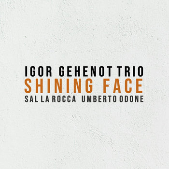 the album cover for Igor Gehenot - Shining Face [Digipak]