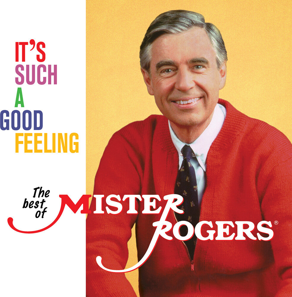 the album cover for Mister Rogers - It's Such A Good Feeling: The Best Of Mister Rogers [Yellow]