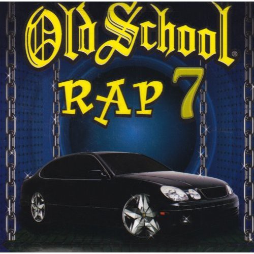 the album cover for Old School Rap - Old School Rap, Vol. 7