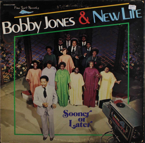 Sooner Or Later - Jones, Bobby And New Life