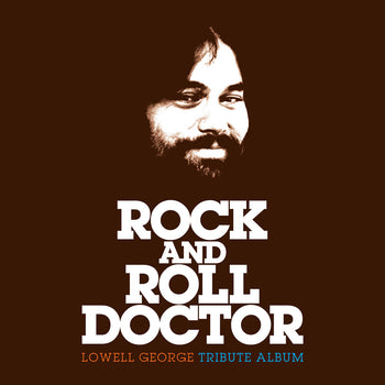 the album cover for Rock And Roll Doctor: Lowell George Tribute / Var - Rock And Roll Doctor: Lowell George Tribute / Var