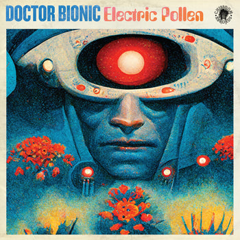 the album cover for Doctor Bionic - Electric Pollen - Red [Colored Vinyl] (Red)
