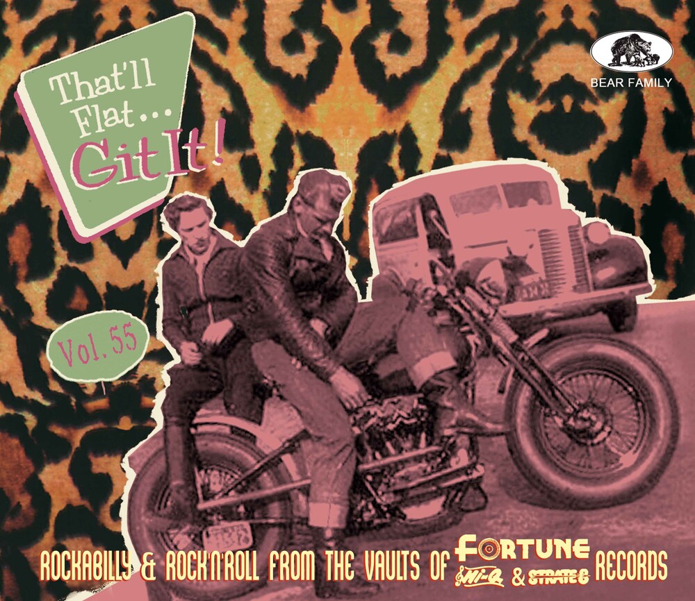 the album cover for That'll Flat Git It Volume 55: Rockabilly & Rock N - That'll Flat Git It Volume 55: Rockabilly & Rock N