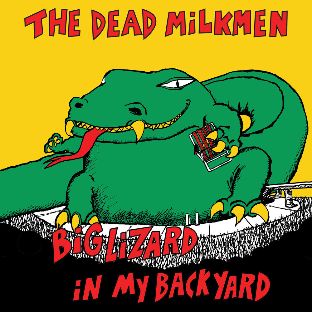 the album cover for Dead Milkmen - Big Lizard In My Backyard [40th Anniversary Edition]