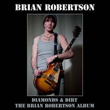 the album cover for Brian Robertson - Diamonds & Dirt - Deluxe Edition [Deluxe] (Uk)