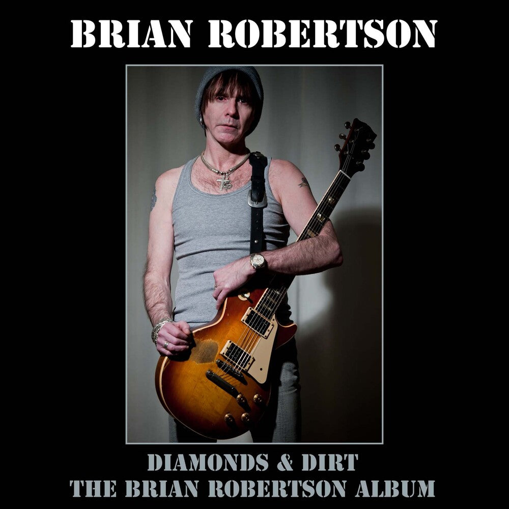 the album cover for Brian Robertson - Diamonds & Dirt - Deluxe Edition [Deluxe] (Uk)