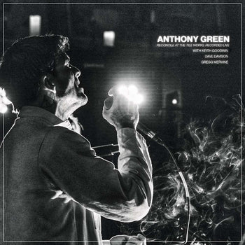 the album cover for Anthony Green - Reconcile At The Tile Works Recorded Live [Clear]