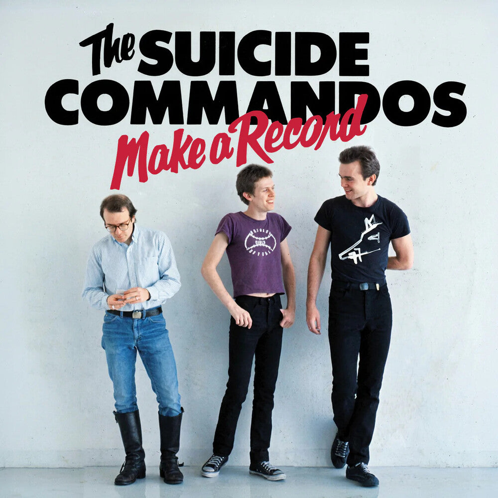 the album cover for Suicide Commandos - Make A Record [With Booklet] (Hol)