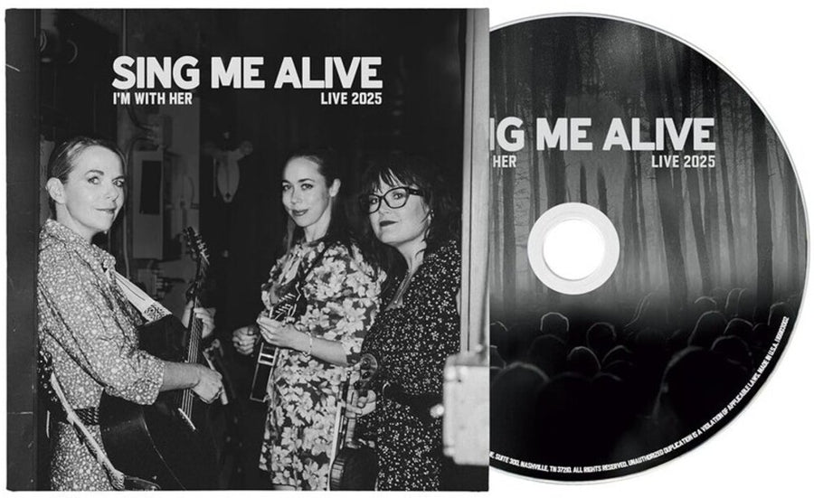 the album cover for I'm With Her - Sing Me Alive