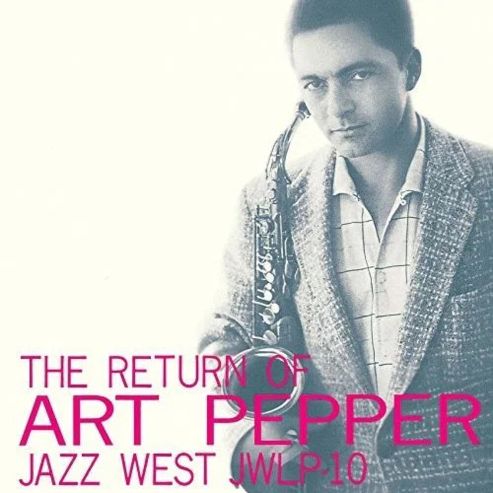 the album cover for Art Pepper - Return Of Art Pepper (Bonus Track) [Limited Edition] [180 Gram]