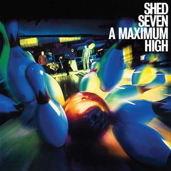 the album cover for Shed Seven - Maximum High