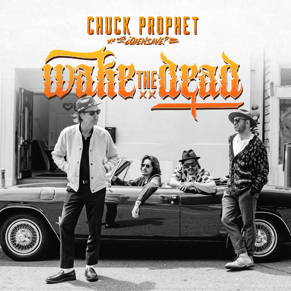 the album cover for Chuck Prophet - Wake The Dead [Indie Exclusive Ecomix]