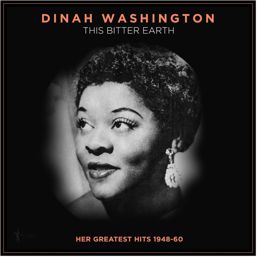 the album cover for Dinah Washington - This Bitter Earth: Her Greatest Hits 1948-60