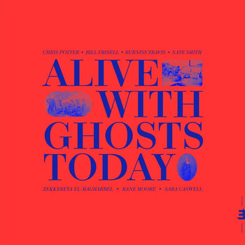 the album cover for Chris Potter - Alive With Ghosts Today.