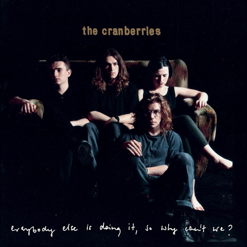 the album cover for The Cranberries - Everybody Else Is Doing It, So Why Can't We? - Remastered 2026