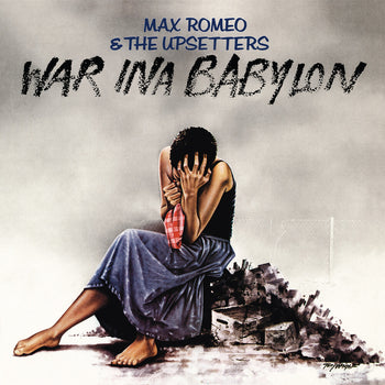 the album cover for Max Romeo  & The Upsetters - War Ina Babylon [180 Gram] (Uk)