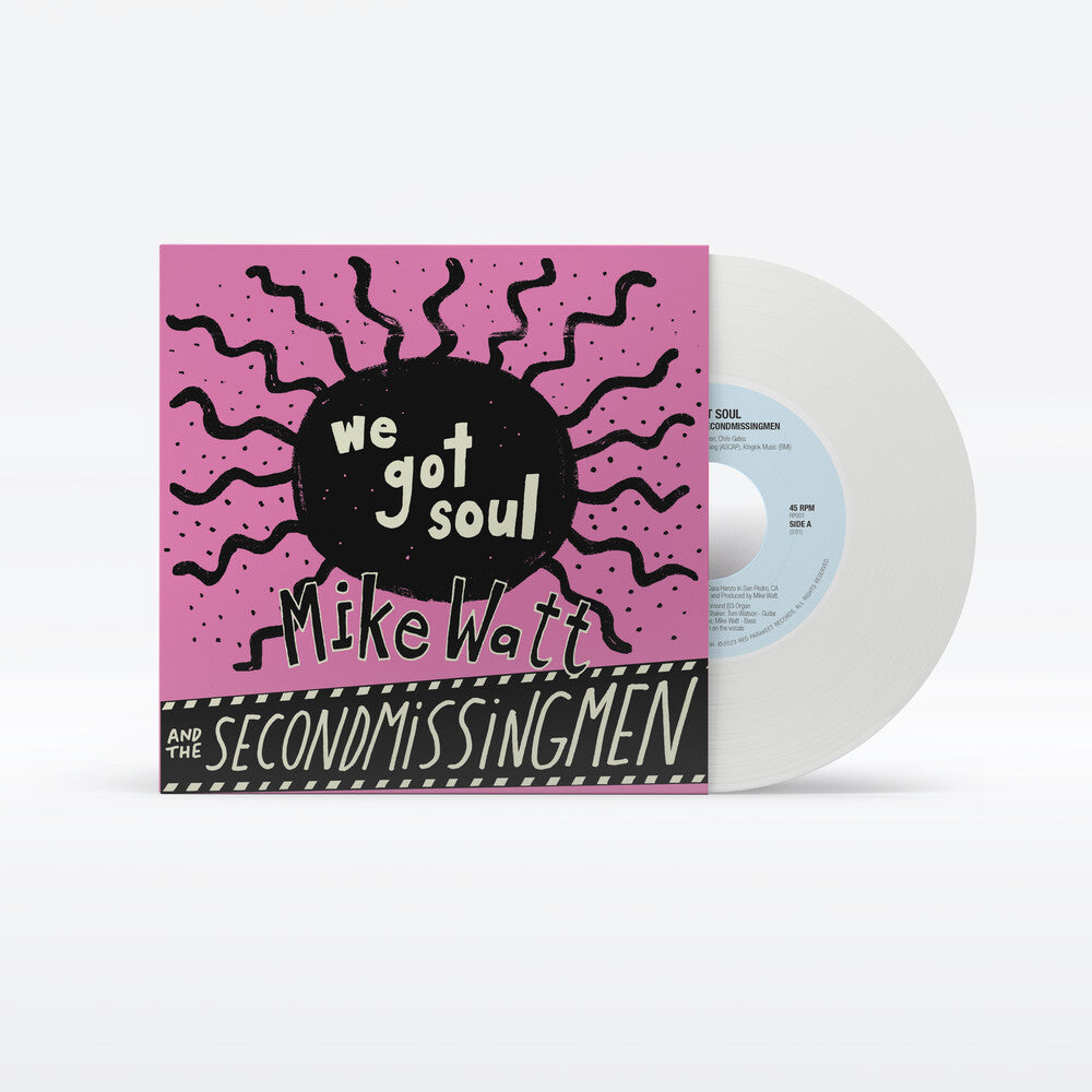 the album cover for Mike Watt  / Up Around The Sun - We Got Soul / History Lesson - Part II [Indie Exclusive]