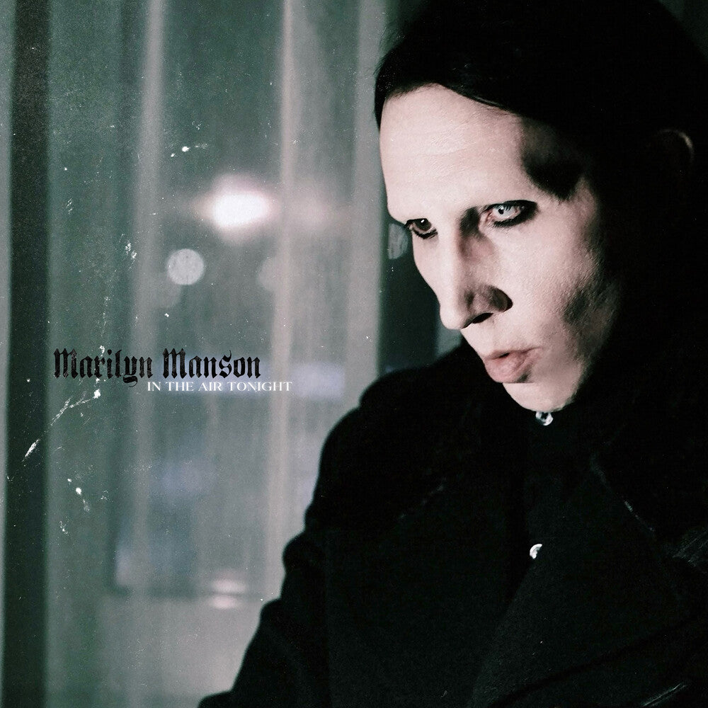 the album cover for Marilyn Manson - In The Air Tonight (Picture Disc)