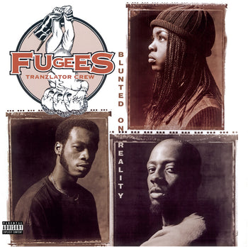 the album cover for Fugees - Blunted On Reality