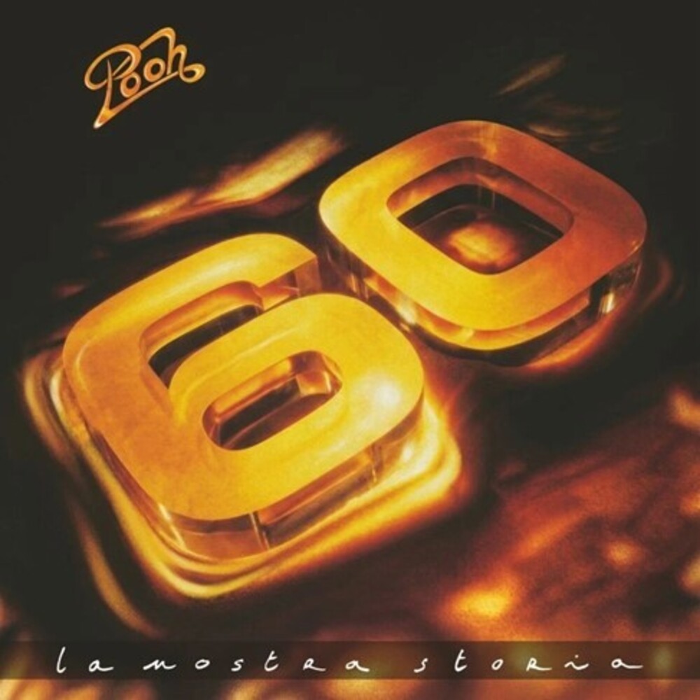 the album cover for Pooh - Pooh 60: La Nostra Storia (Box) (Ita)