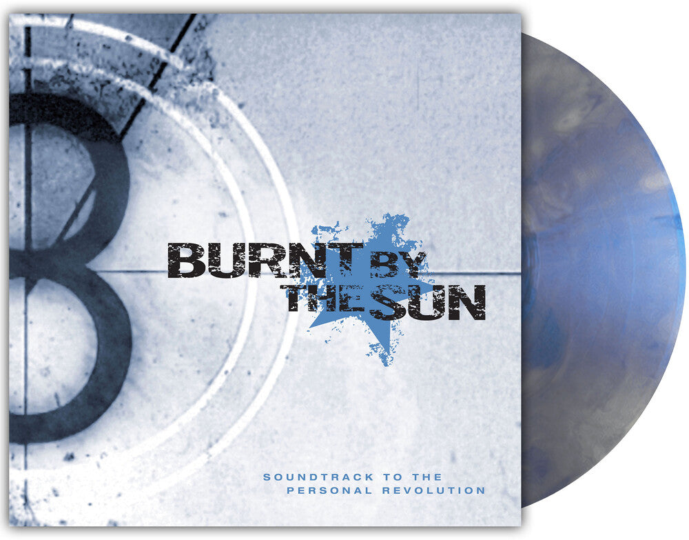 the album cover for Burnt By The Sun - Soundtrack to the Personal Revolution - Reissue [Iridescent Blue Marble]