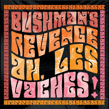 the album cover for Bushman's Revenge - Ah Les Vaches - Orange [Colored Vinyl] (Org)