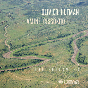 the album cover for Olivier Hutman - Olivier Hutman & Lamine Cissokho: The Following