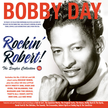the album cover for Bobby Day - Rockin' Robert The Singles Collection 1954-62