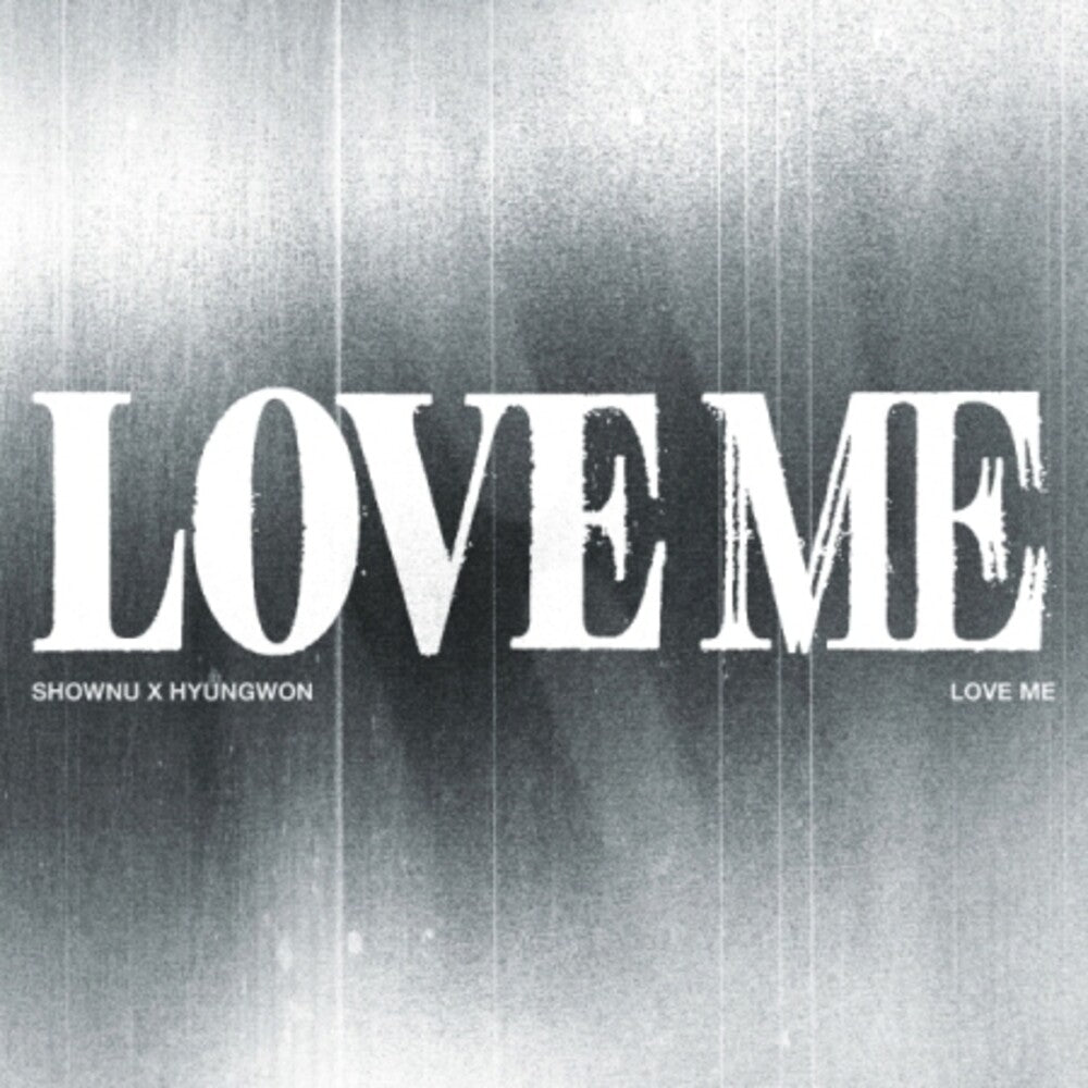 the album cover for Shownu X Hyungwon - Love Me (crush on You Ver.)