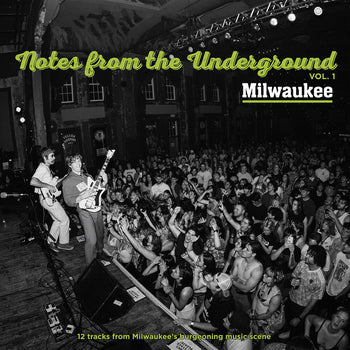 the album cover for Notes From Underground Vol. 1 Milwaukee / Var - Notes From Underground Vol. 1 Milwaukee / Var