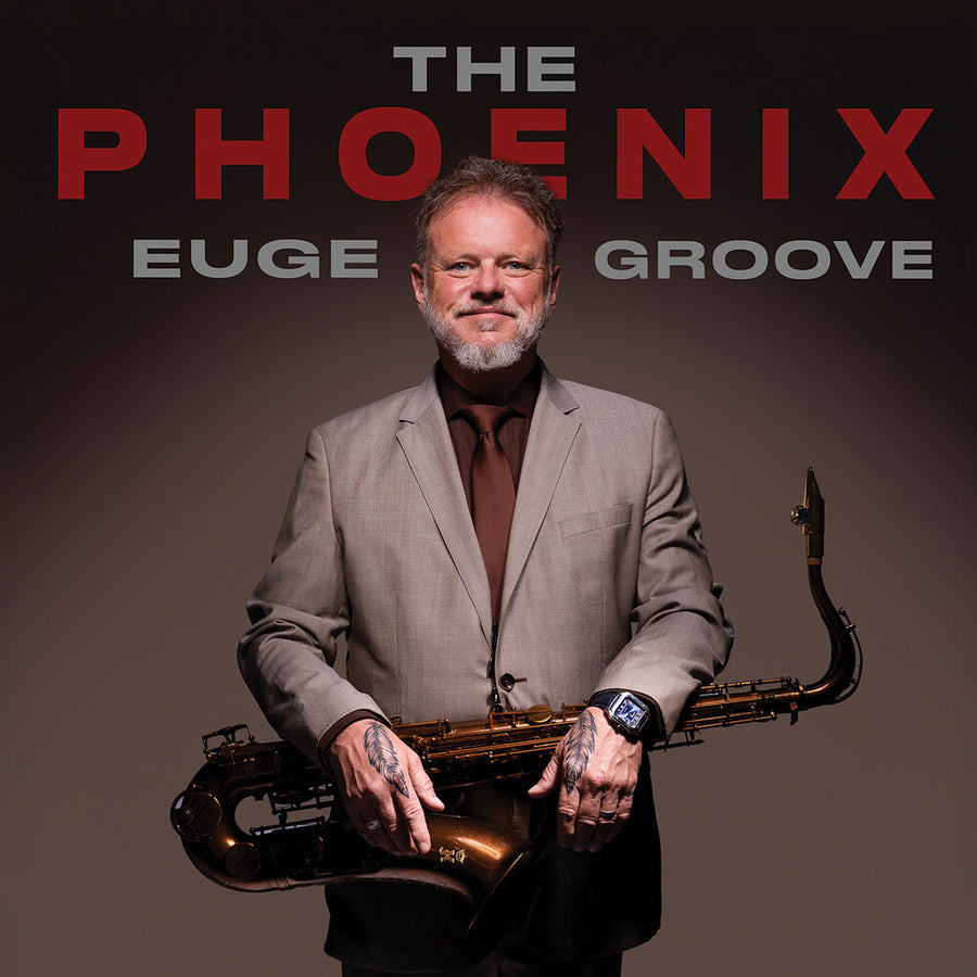 the album cover for Euge Groove - Phoenix