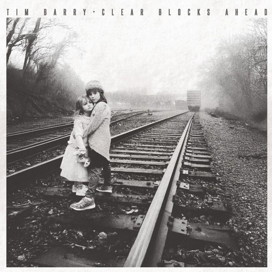 the album cover for Tim Barry - Clear Blocks Ahead