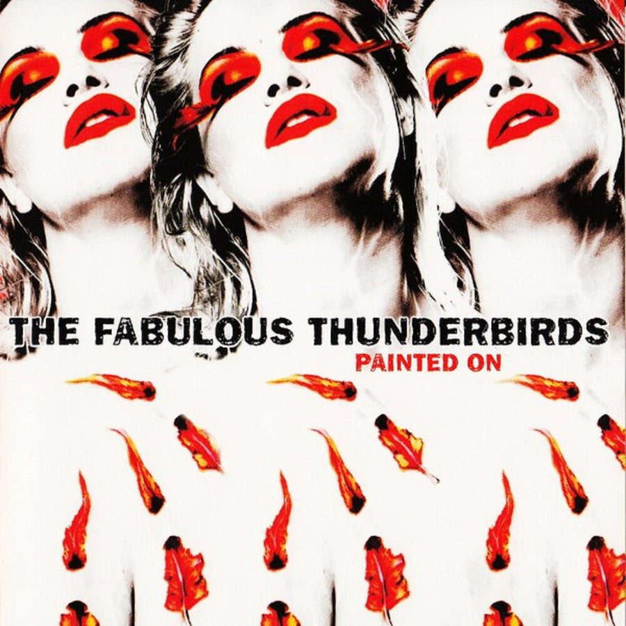 the album cover for Fabulous Thunderbirds - Painted On [Translucent Red]