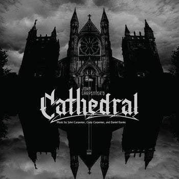 the album cover for John Carpenter - Cathedral
