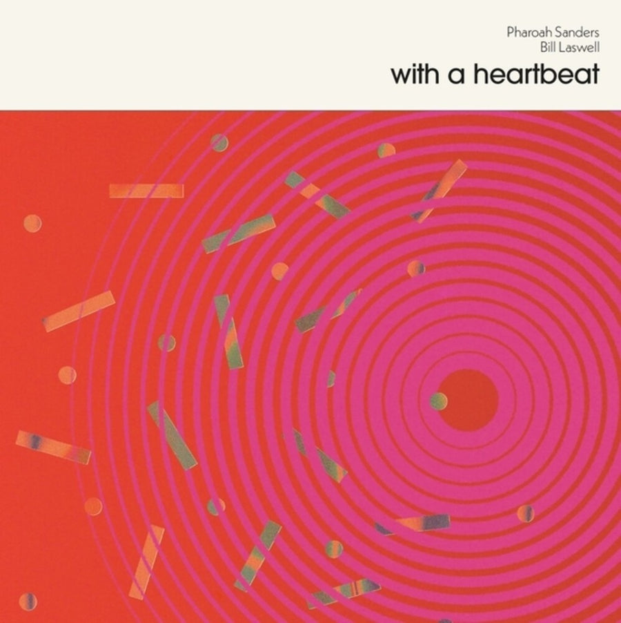 the album cover for Pharoah & Bill Laswell Sanders - With a Heartbeat