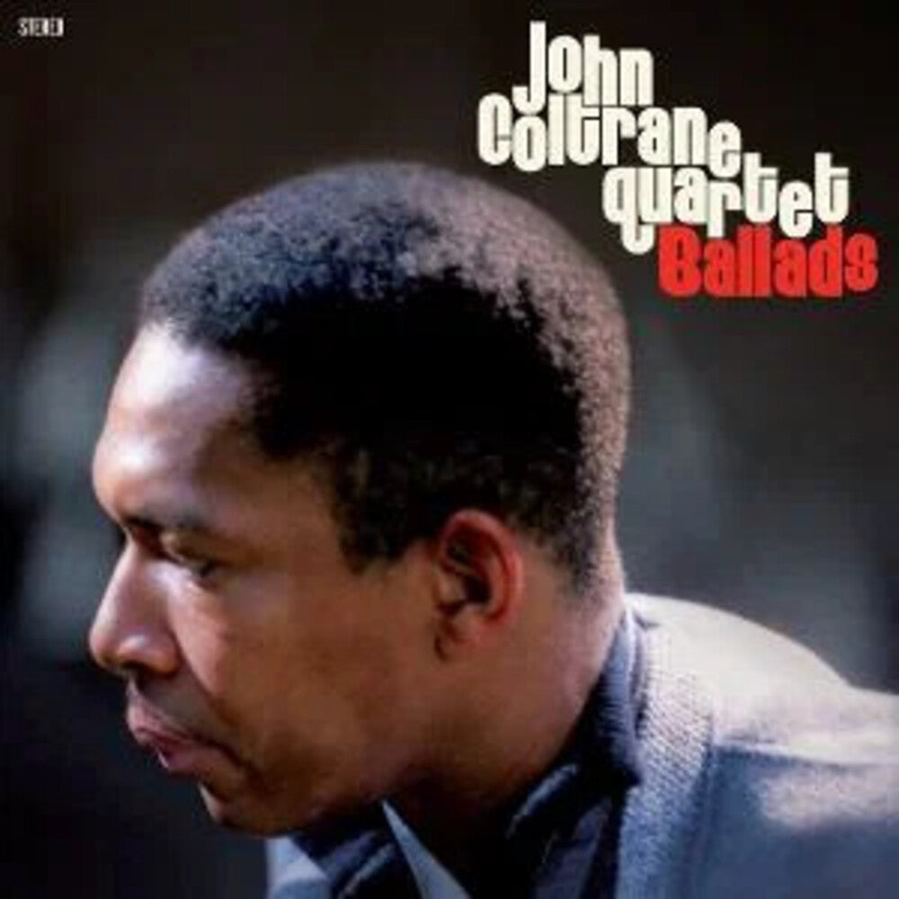 the album cover for John Coltrane  Quartet - Ballads (Bonus Tracks) [Colored Vinyl] [Limited Edition] [180 Gram] (Red)