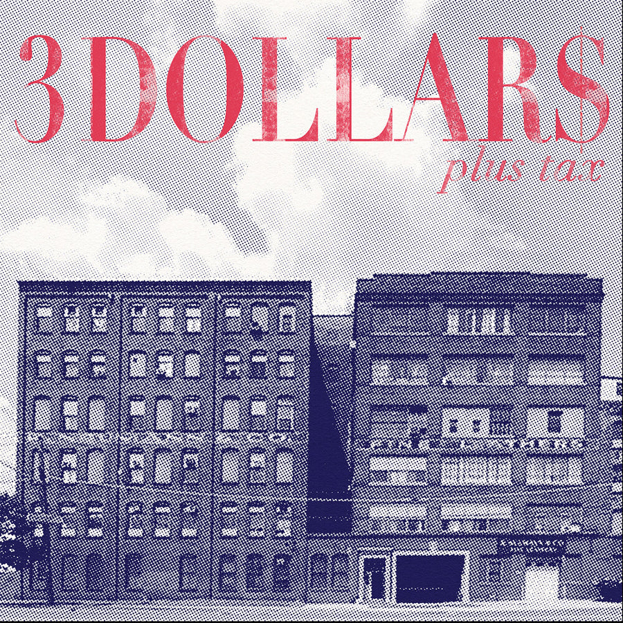 the album cover for 3 Dollars - Plus Tax