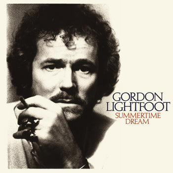 the album cover for Gordon Lightfoot - Summertime Dream (Rhino Reserve) (Brick & Mortar Exclusive)