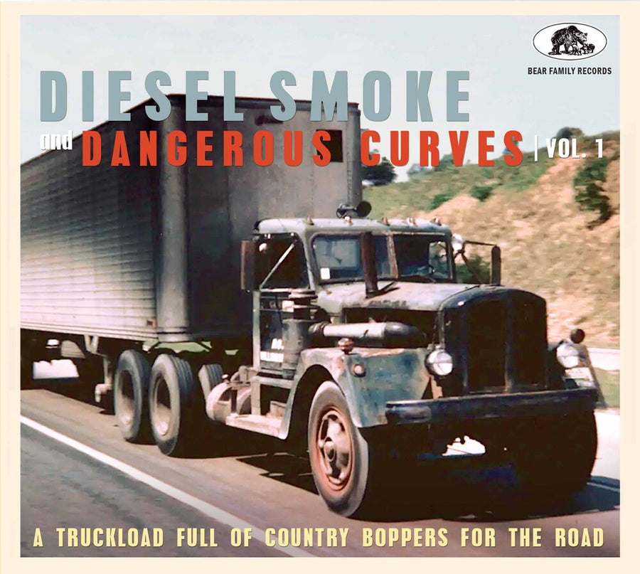the album cover for Various Artists - Diesel Smoke & Dangerous Curves Vol.1: a Truckload Full of Country Boppers for the Road