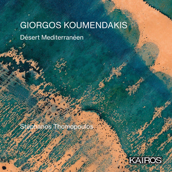 the album cover for Various Artists - Giorgos Koumendakis: Desert Mediterraneen
