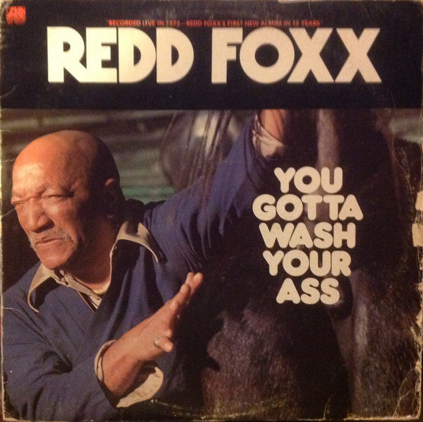 You Gotta Wash Your Ass - Redd Foxx