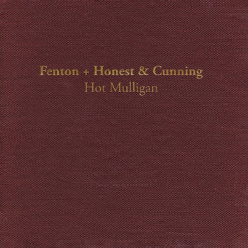 the album cover for Hot Mulligan - Fenton + Honest & Cunning [Colored Vinyl] [Reissue]