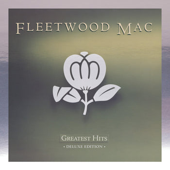 the album cover for Fleetwood Mac - Greatest Hits - Deluxe Edition