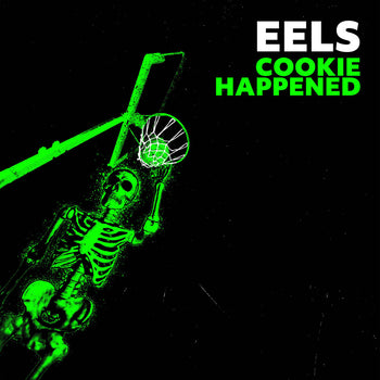 the album cover for Eels - Cookie Happened [Indie Exclusive Neon Green]