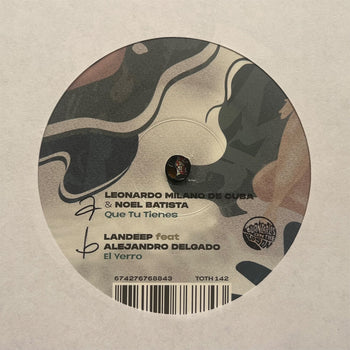 the album cover for Leonardo Milano de Cuba (feat. Noel Batista) / Landeep (feat. Alejandro Delgado) - Que Tu Tienes b/w El Yerro