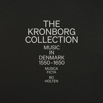 the album cover for Musica Ficta - Kronborg Collection - Music In Denmark 1550-1650