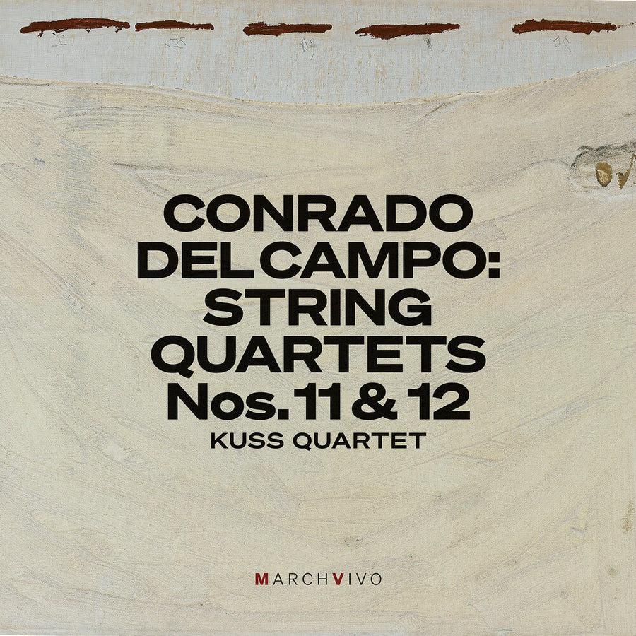 the album cover for Kuss Quartet - Conrado Del Campo: Str Quartets Nos. 11 & 12 (Live
